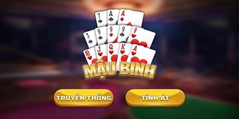 Chi tiết chiến thuật và mẹo trong cách chơi mậu binh